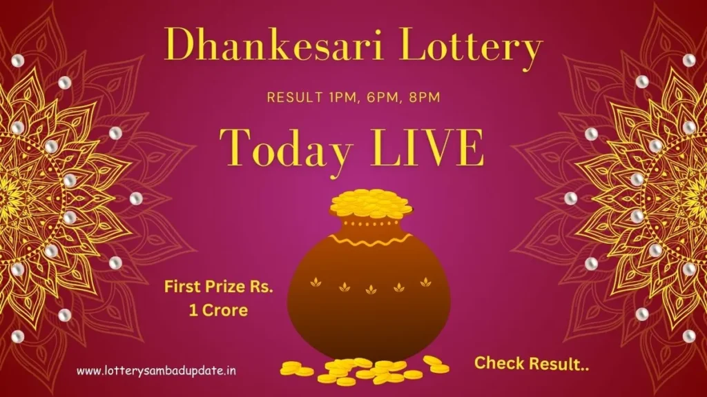 dhankesari lottery result